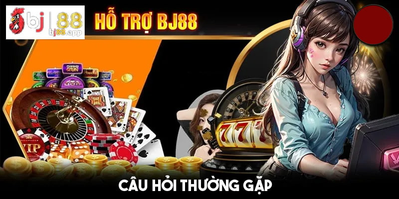 Câu hỏi thường gặp khi kết nối với tổng đài BJ88 